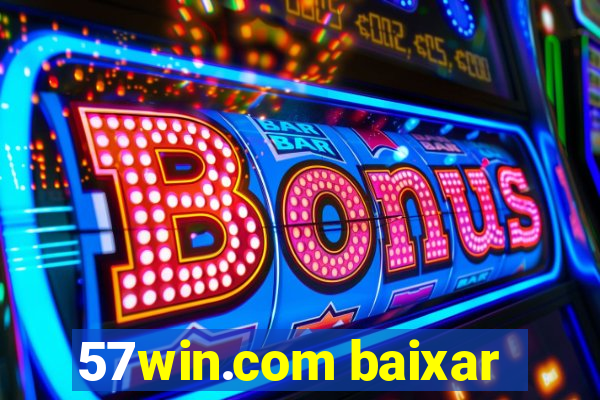 57win.com baixar